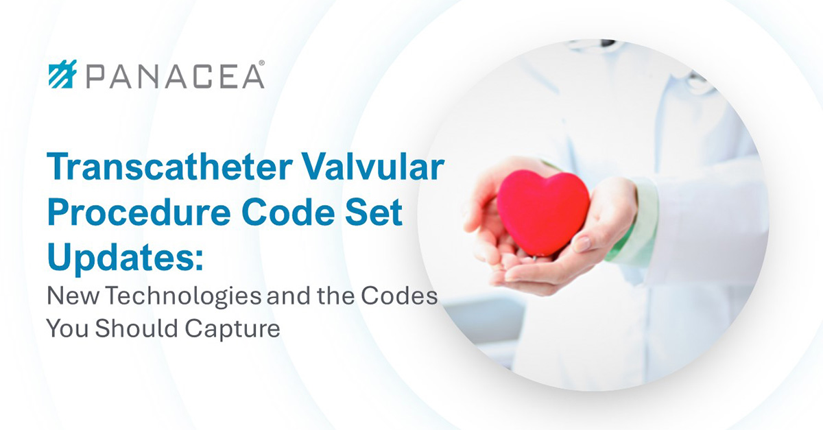 Transcatheter Valvular Procedure Code Set Updates On Demand Webpage Panacea Healthcare